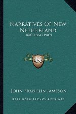 Narratives of New Netherland: 1609-1664 (1909)