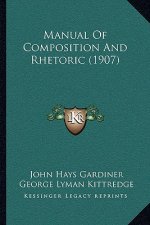 Manual of Composition and Rhetoric (1907)