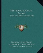 Meteorological Essays: With an Introduction (1855)