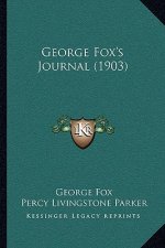 George Fox's Journal (1903)