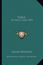 Italy: The Magic Land (1907)