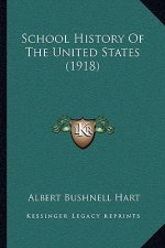 School History Of The United States (1918)