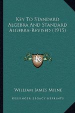 Key to Standard Algebra and Standard Algebra-Revised (1915)