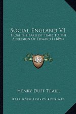 Social England V1: From the Earliest Times to the Accession of Edward I (1894)