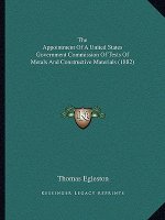 The Appointment of a United States Government Commission of Tests of Metals and Constructive Materials (1882)