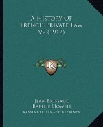 A History Of French Private Law V2 (1912)