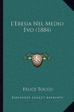 L'Eresia Nel Medio Evo (1884)