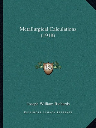 Metallurgical Calculations (1918)