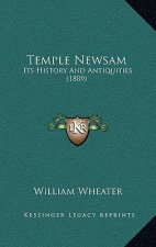 Temple Newsam: Its History And Antiquities (1889)