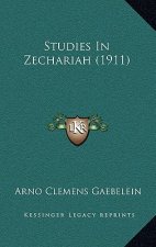 Studies in Zechariah (1911)