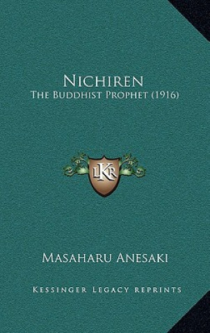 Nichiren: The Buddhist Prophet (1916)