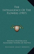 The Intelligence of the Flowers (1907)