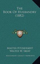 The Book of Husbandry (1882)