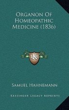 Organon of Homeopathic Medicine (1836)
