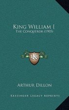 King William I: The Conqueror (1905)