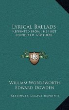 Lyrical Ballads: Reprinted from the First Edition of 1798 (1890)