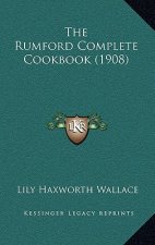 The Rumford Complete Cookbook (1908)