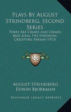 Plays by August Strindberg, Second Series: There Are Crimes and Crimes; Miss Julia; The Stronger; Creditors; Pariah (1913)