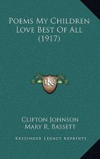Poems My Children Love Best of All (1917)