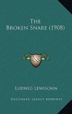 The Broken Snare (1908)