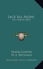 Jack All Alone: His Cruises (1897)