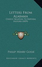 Letters from Alabama: Chiefly Relating to Natural History (1859)