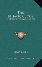 The Behavior Book: A Manual for Ladies (1855)