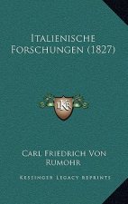 Italienische Forschungen (1827)
