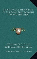 Narratives of Shipwrecks of the Royal Navy Between 1793 and 1849 (1850)