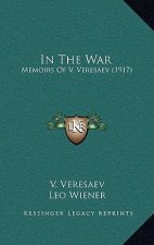 In the War: Memoirs of V. Veresaev (1917)