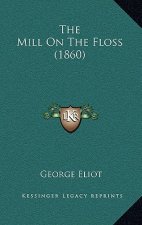 The Mill on the Floss (1860)