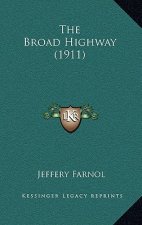 The Broad Highway (1911)
