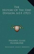 The History Of The 33rd Division, A.E.F. (1921)