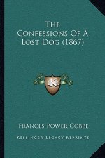 The Confessions of a Lost Dog (1867)