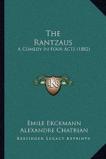 The Rantzaus: A Comedy in Four Acts (1882)
