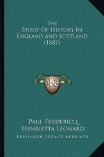 The Study Of History In England And Scotland (1887)
