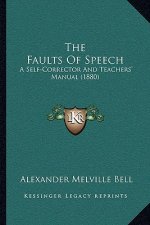 The Faults of Speech: A Self-Corrector and Teachers' Manual (1880)