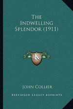 The Indwelling Splendor (1911)