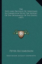 The Duty and Privilege of Christians in Connection with the Support of the Ordinances of the Gospel (1857)