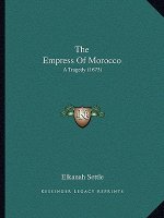 The Empress Of Morocco: A Tragedy (1673)