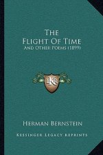 The Flight of Time: And Other Poems (1899)