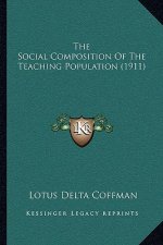 The Social Composition of the Teaching Population (1911)
