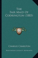 The Fair Maid Of Codrington (1885)