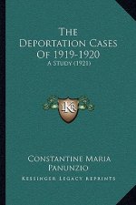The Deportation Cases Of 1919-1920: A Study (1921)