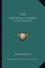The Stepping Stones: An Allegory (1879)