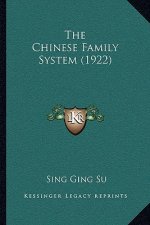The Chinese Family System (1922)