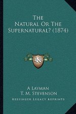 The Natural Or The Supernatural? (1874)