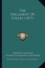 The Parlament Of Foules (1877)