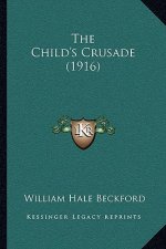 The Child's Crusade (1916)