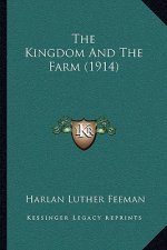 The Kingdom And The Farm (1914)
